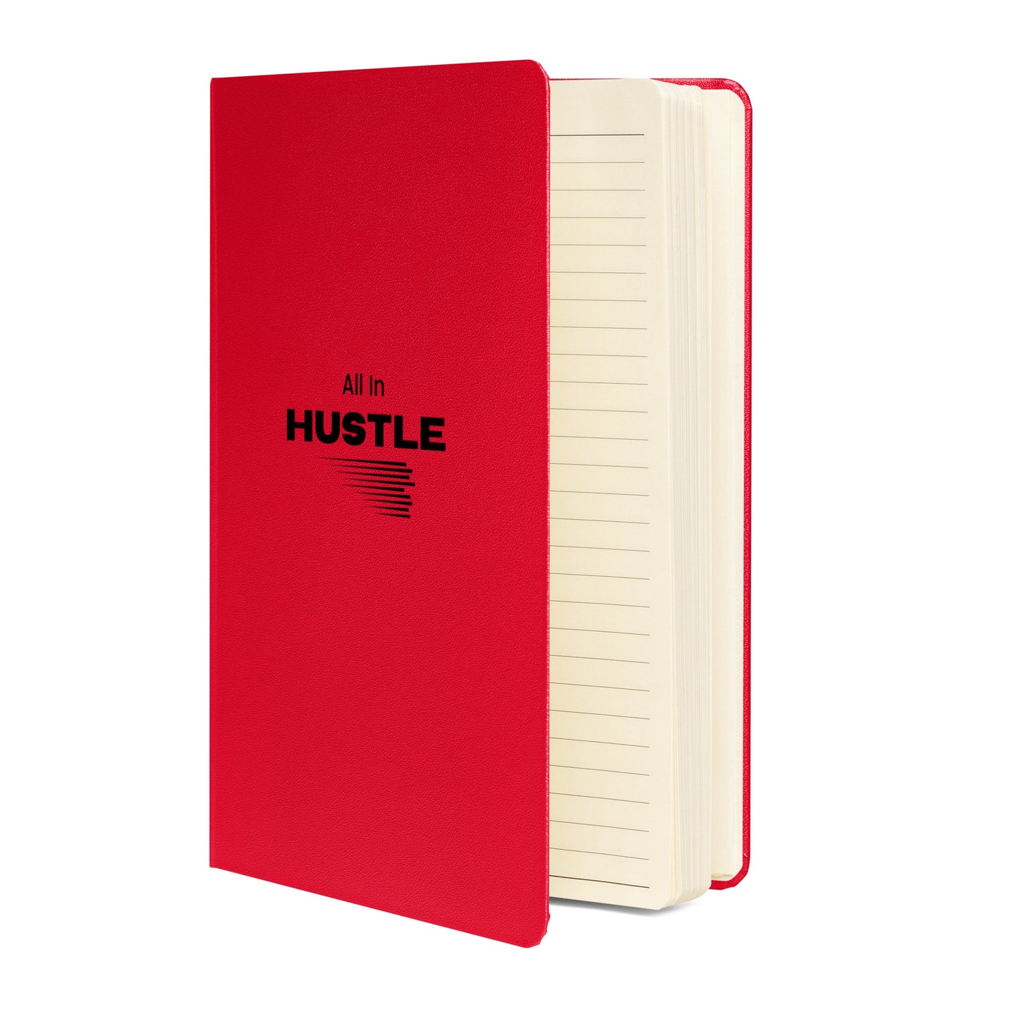 All In HUSTLE - Hardcover bound notebook